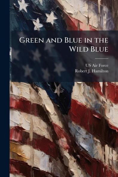 Green and Blue in the Wild Blue