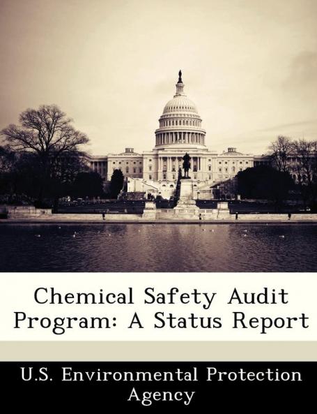 Chemical Safety Audit Program: A Status Report