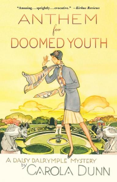 Anthem for Doomed Youth: A Daisy Dalrymple Mystery: 19 (Daisy Dalrymple Mysteries 19)