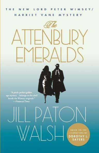 The Attenbury Emeralds: A Lord Peter Wimsey/Harriet Vane Mystery: 3 (Lord Peter Wimsey/Harriet Vane 3)