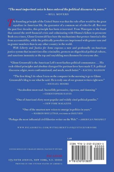 With Liberty and Justice for Some: How the Law Is Used to Destroy Equality and Protect the Powerful