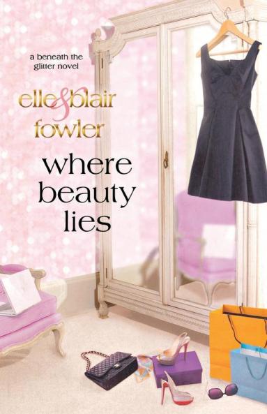 Where Beauty Lies: A Beneath the Glitter Novel: 2 (Sophia and Ava London 2)