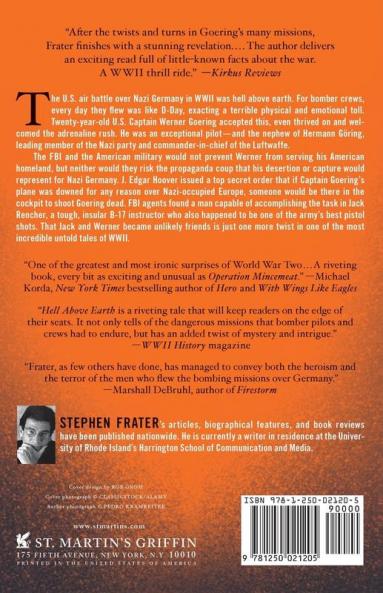 Hell Above Earth: The Incredible True Story of an American WWII Bomber Commander and the Copilot Ordered to Kill Him