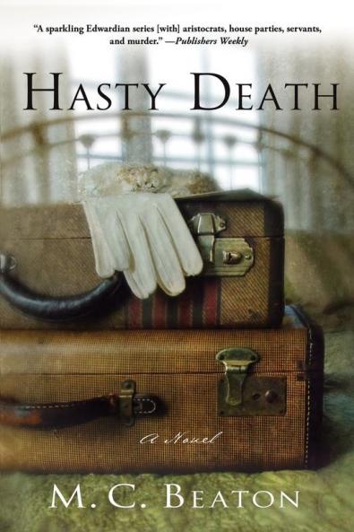 Hasty Death: An Edwardian Murder Mystery: 2 (Edwardian Murder Mysteries 2)