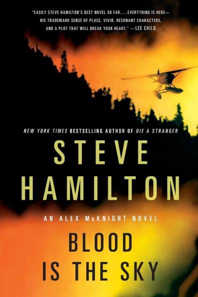 Blood is the Sky: An Alex McKnight Mystery: 5 (Alex McKnight Novels 5)