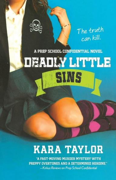 Deadly Little Sins: A Prep School Confidential Novel: 03 (A Prep School Confidential Novel 3)
