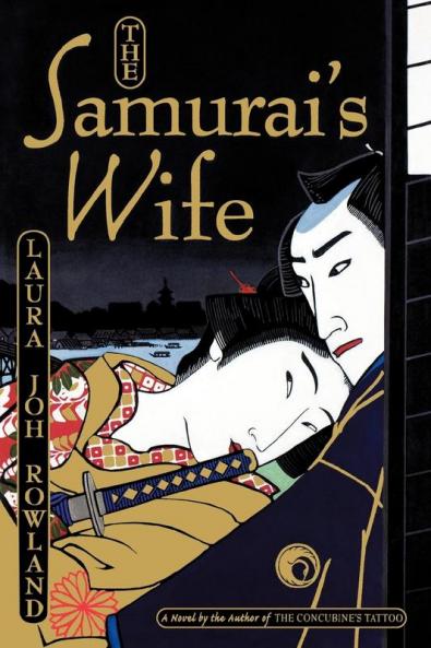 The Samurai's Wife: A Novel: 5 (Sano Ichiro Novels)