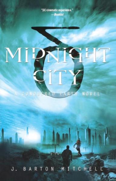 Midnight City: A Conquered Earth Novel: 1 (The Conquered Earth Series 1)