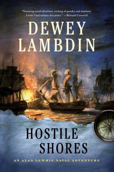 Hostile Shores: An Alan Lewrie Naval Adventure: 19 (Alan Lewrie Naval Adventures 19)