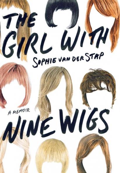 The Girl With Nine Wigs: A Memoir
