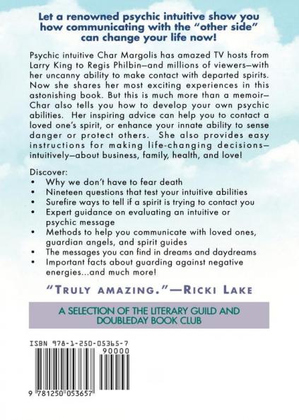 Questions From Earth Answers From Heaven: A Psychic Intuitive's Discussion of Life Death and What Awaits Us Beyond