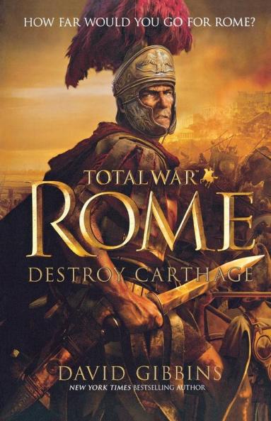 Total War Rome: Destroy Carthage: 1 (Total War Rome 1)