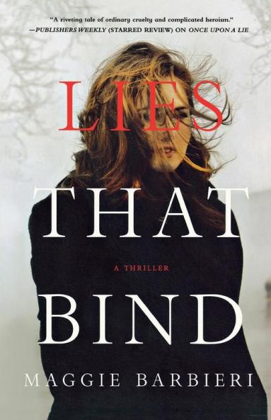 Lies That Bind: A Thriller: 2 (Maeve Conlon Novels 2)