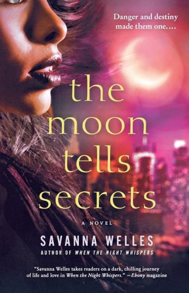 The Moon Tells Secrets: A Novel