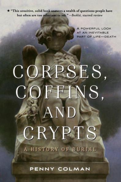 Corpses Coffins and Crypts