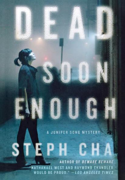 Dead Soon Enough: A Juniper Song Mystery: 3 (Juniper Song Mysteries 3)