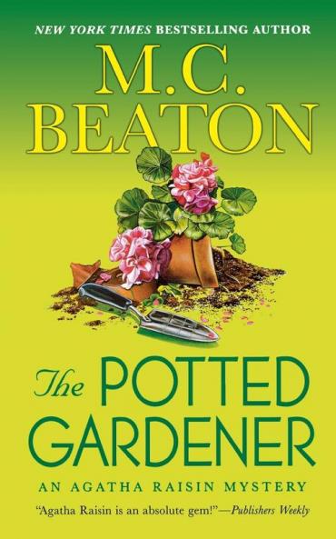 The Potted Gardener: An Agatha Raisin Mystery: 3 (Agatha Raisin Mysteries 3)