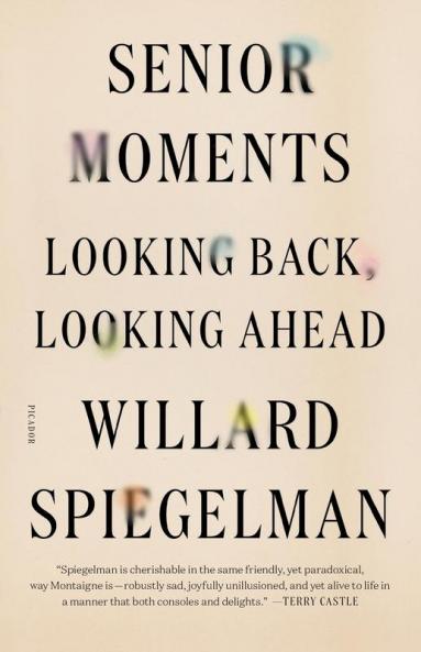 Senior Moments: Looking Back Looking Ahead