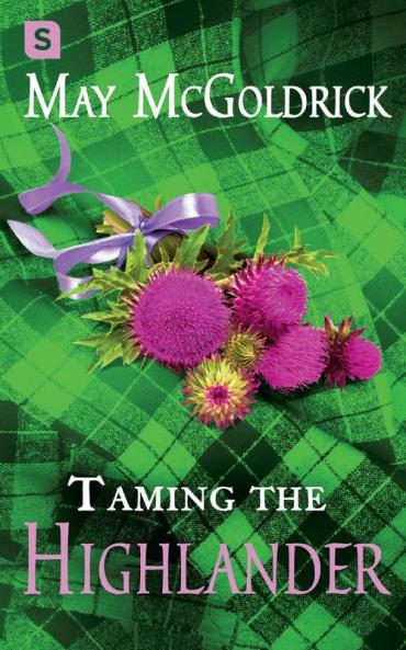 Taming the Highlander: 2 (The Scottish Relic Trilogy 2)
