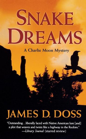 Snake Dreams: A Charlie Moon Mystery: 13 (Charlie Moon Mysteries 13)