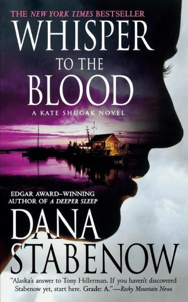 Whisper to the Blood: A Kate Shugak Novel: 16 (Kate Shugak Novels 16)