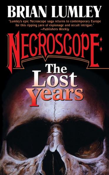 Necroscope: The Lost Years: 1