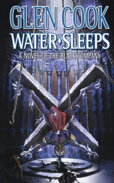Water Sleeps: A Novel of the Black Company: 10 (Chronicles of the Black Company)