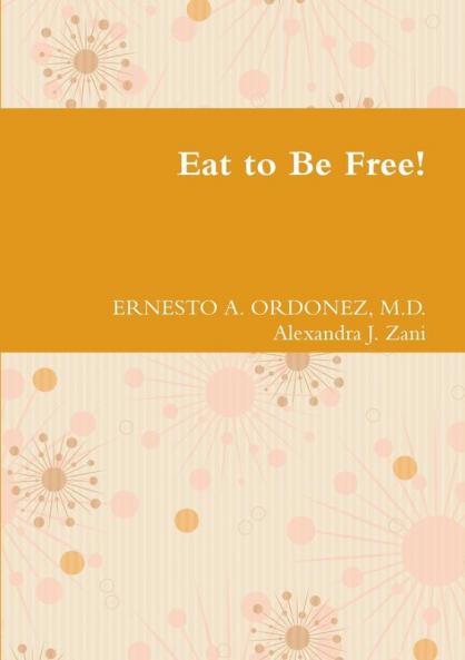 Eat to Be Free!