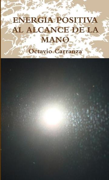 ENERGIA POSITIVA AL ALCANCE DE LA MANO