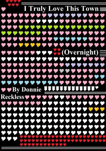 I Truly Love my Town (overnight)