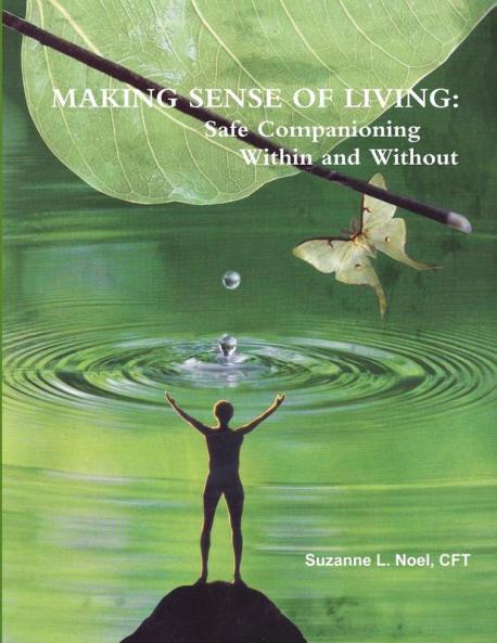 MAKING SENSE OF LIVING