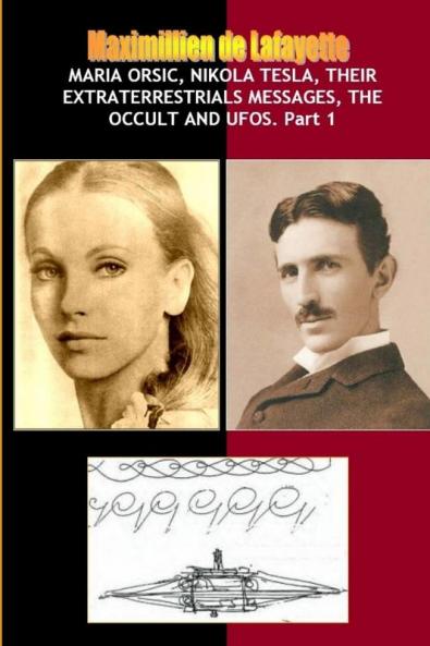 Maria OrsicNikola TeslaTheir Extraterrestrials MessagesOccult UFOs