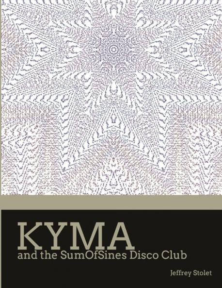 Kyma and the SumOfSines Disco Club