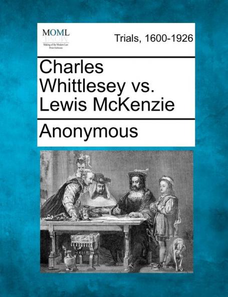 Charles Whittlesey vs. Lewis McKenzie