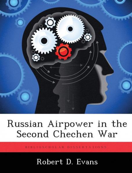 Russian Airpower in the Second Chechen War