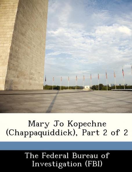 Mary Jo Kopechne (Chappaquiddick) Part 2 of 2