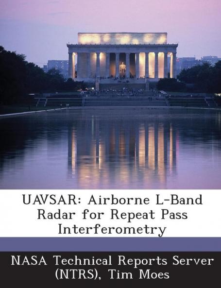 Uavsar: Airborne L-Band Radar for Repeat Pass Interferometry