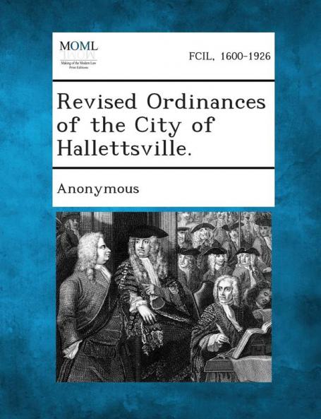 Revised Ordinances of the City of Hallettsville.