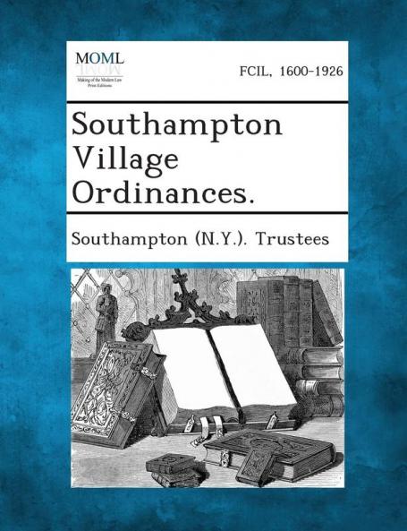 Southampton Village Ordinances.