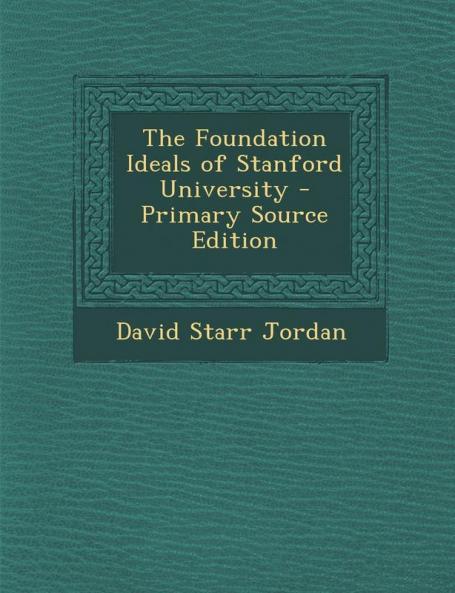 The Foundation Ideals of Stanford University