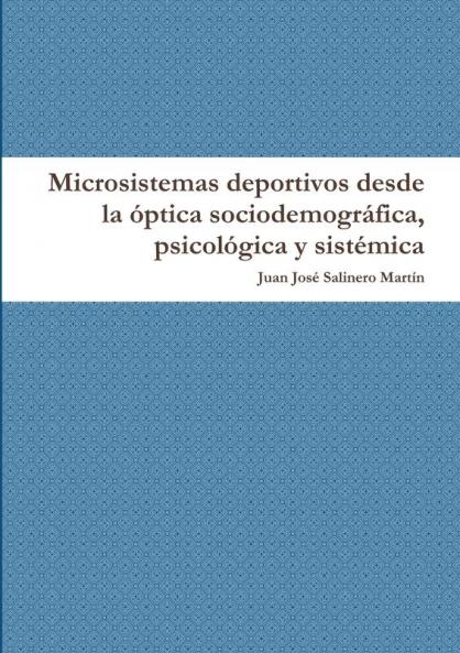 Microsistemas deportivos desde la óptica sociodemográfica psicológica y sistémica