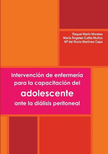 Intervención de enfermería para la capacitación del adolescente ante la diálisis peritoneal
