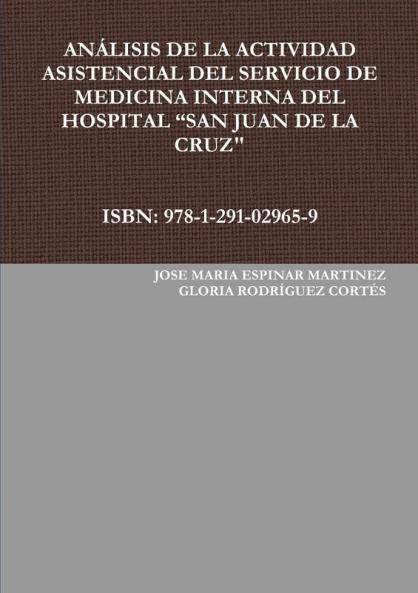 ANÁLISIS DE LA ACTIVIDAD ASISTENCIAL DEL SERVICIO DE MEDICINA INTERNA DEL HOSPITAL SAN JUAN DE LA CRUZ