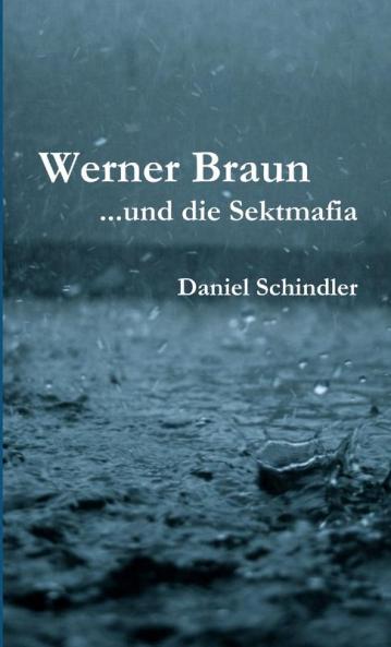 Werner Braun - ...und die Sektmafia