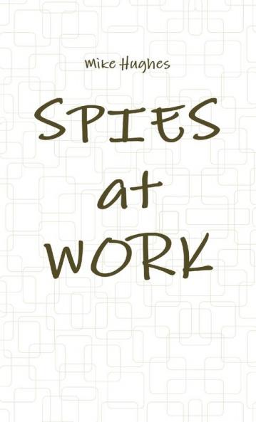 Spies at Work
