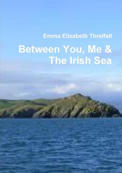 Between You Me & The Irish Sea
