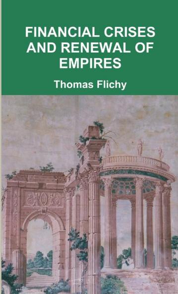 Financial crises and renewal of empires