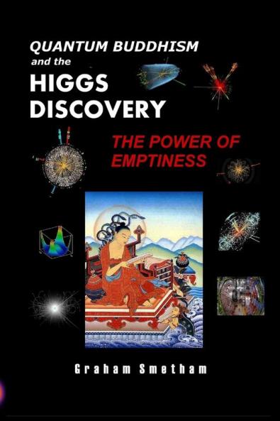 Quantum Buddhism and the Higgs Discovery