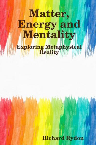 Matter Energy and Mentality