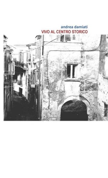 vivo al centro storico